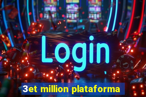 3et million plataforma